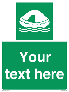 Custom sign safe condition Liferaft